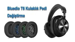 Bluedio T6 Kulaklık Pedi Değiştirme