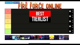 Best TIerlist for Fire force Online