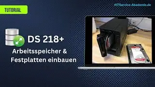 Synology DS 218+ Festplatten einbauen und Arbeitsspeicher aufr&uuml;sten