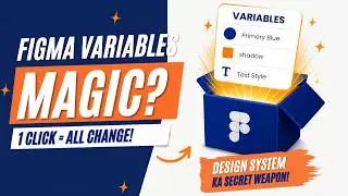 Figma Variables Explained (1 Click Auto Update 🔥)