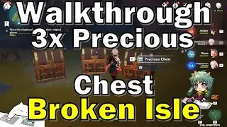 3 Precious Chest Walkthrough At Underground Broken Isle