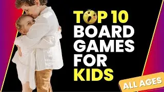 Top 10 Board Games for Kids