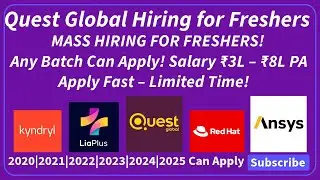 Kyndryl , Quest Global , GeeksforGeeks , Redhat , LiaPlus , Ansys Hiring  | 2022 , 2023 , 2024 jobs