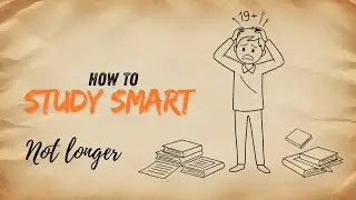 How to Study Smarter (Not Longer) &ndash; Science Based Method