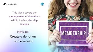 Membership How to: Donation processes
