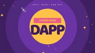 Build full dApps within Tokens, DeFi, DAOs, and NFT fields! | learnweb3.io sophomore track - Part 36