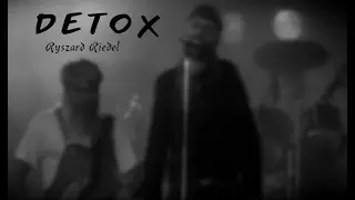 Detox - Rysiek Riedel (polish doomer)