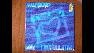 FREE PROJECT - I WANNA STAY (FREE EXTENDED) ITALODANCE 2000