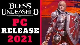 BLESS UNLEASHED - PS4 Release Tomorrow & PC Release Early 2021 (NEW UPCOMING MMORPG STEAM 2021)