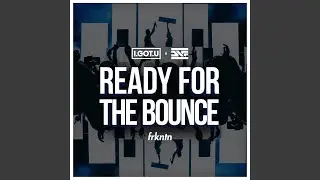 Ready for the Bounce
