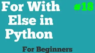 For With Else in Python For Beginners #18