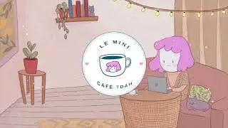 Musique de concentration pour TDAH [Lo-Fi Chill 🎵] Le Mini Caf&eacute; TDAH