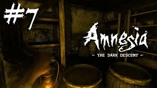 Амнезия: Призрак Прошлого  | #7 - Подземелье с монстром | ПРОХОЖДЕНИЕ (Amnesia: The Dark Descent)