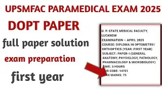 Diploma in optometry full paper solution. Upsmfac dopt paper solution