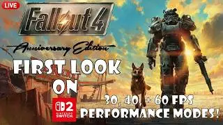 LIVE: Fallout 4 Anniversary FIRST LOOK on Switch 2!