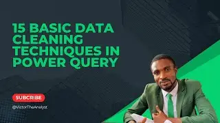 15 Essential Data Cleaning Techniques in Power Query 🚀 | Power BI & Excel