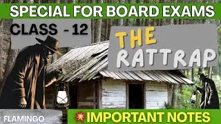 The Rattrap Class 12 English | Class 12th Chapter The Rattrap | CBSE Flamingo