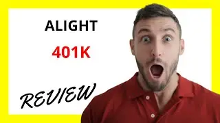 🔥 Alight 401k Review: Assessing Retirement Plan Services and User Experience