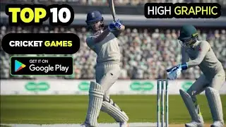 Top 10 Best Cricket Games for Android 2021 | High Graphic Games | XX GAMERZ
