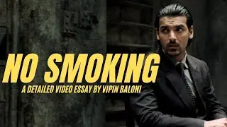 NO SMOKING: A Detailed Video Essay | Anurag Kashyap | In Hindi | By Vipin Baloni