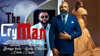THE CRY MAN - BIMBO AKINTOLA, IFEANYI KALU, CHUKS CHIYKE & EDITHA FRANCIS