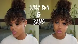 Easy Curly Bang & Bun Tutorial | Holiday Hairstyle for Natural Hair