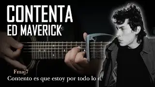 Ed Maverick - Contenta | Tutorial Guitarra Acústica SUPER FÁCIL | Letra y Acordes | GuitarEP