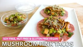 How to Make Mushroom Meatless Pink Tacos | Gluten Free Tortillas Recipe