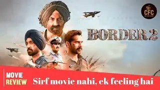 Border 2 Movie Review by Cult Filmy Culture 
