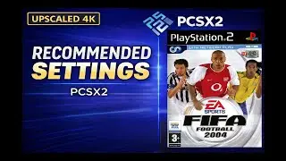FIFA 2004 PCSX2 4K | Лучшие настройки для плавного игрового процесса (эмулятор PS2)