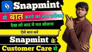Snapmint Customer Care | Snapmint Customer Care se Baat Kaise Kare | Snapmint Customer Care Number