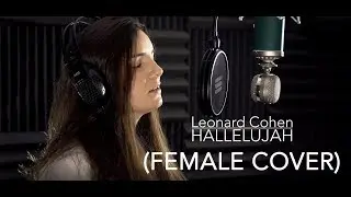 Leonard Cohen - Hallelujah (Female Cover)