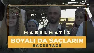 Mabel Matiz - Boyalı Da Saçların Backstage (Kamera Arkası)