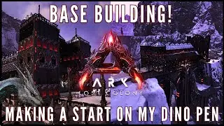 ARK:LOST COLONY Base Building Making a start on my Dino Pen [ep8] #arksurvivalascended  #lostcolony
