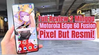 Motorola Edge 60 Fusion Full Review Indonesia | Serasa Pakai Google Pixel Tapi RESMI