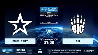 🔴LIVE  [RU] Complexity vs BIG  IEM Beijing-Haidian 2020