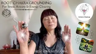 Root Chakra Grounding 🌳 for Stress, Anxiety & Energy Clearing | Reiki Energy & Sound Healing