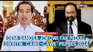 🔴POLITIK INDONESIA: Tak Peduli Dikritik, Jokowi akan Cawe-cawe Pilpres 2024 demi Bangsa & Negara