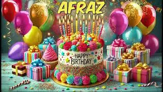 AFRAZ Happy Birthday Song - Happy Birthday to You