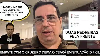 CEARÁ APENAS EMPATA COM O CRUZEIRO E FICA EM SITUAÇÃO COMPLICADA PARA TENTAR SE MANTER NA SÉRIE A
