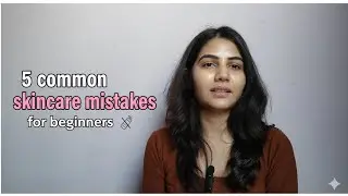 Avoid these 5 common skincare mistakes if you want healthy skin ✨