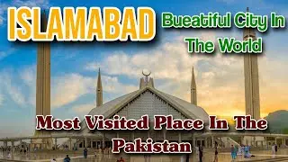 Islamabad The Capital of Pakistan | most beautiful capital | World Tourism Diary