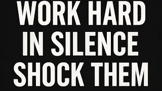 Silent Grind, Loud Success MOTIVATIONAL SPEECH [ARNOLD SCHWARZEGGER]