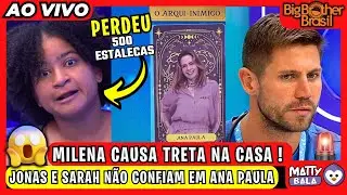🔴JONAS E SARAH REVELAM QUE NÃO CONFIAM NA ANA PAULA // MILENA CAUSA BRIGA ao vivo BBB 26 #bbb #BBB26