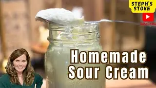 Homemade Sour Cream: EASY Recipe with Simple Ingredients & Rich Fresh Flavor - Steph&rsquo;s Stove