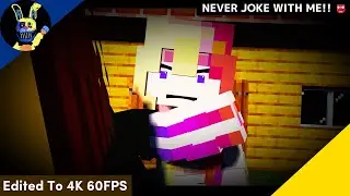 NEVER JOKE WITH ME!! 👺 [Aggressive Parody] (Minecraft: Animation) 4K 60FPS
