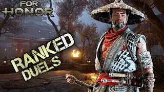 FOR HONOR | REP 70 ARAMUSHA RANKED DUELS SHENANIGANS