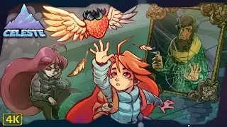 Celeste ⁴ᴷ Full Playthrough