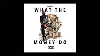 Rezo Baby - What The Money Do (Audio)
