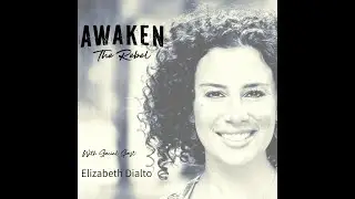 EP21 - Wild Soul Movement w: Elizabeth Dialto